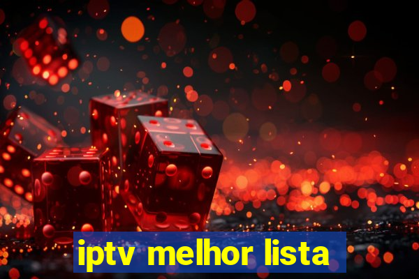 iptv melhor lista